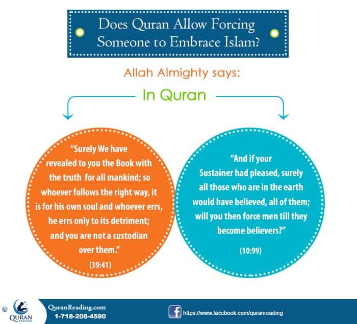 Does Quran Allow Forcing Someone to Embrace Islam?